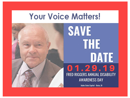 Join us Tuesday January 29, 2019 from 9 am to 2 pm MST at the Capitol for Fred Riggers Disability Awareness Day.