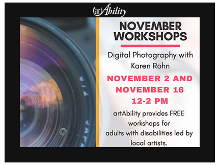 November Art Ability workshops for 2019 on digital photography are announced.