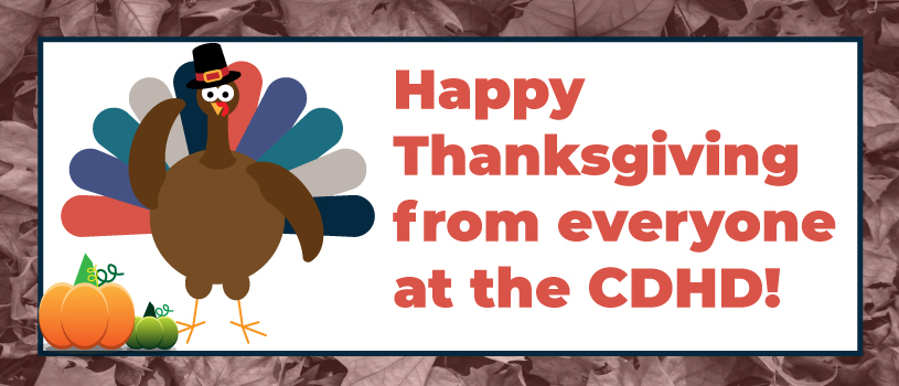Happy Thanksgiving from the CDHD!
