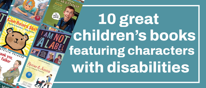 10 children's books with characters with disabilities