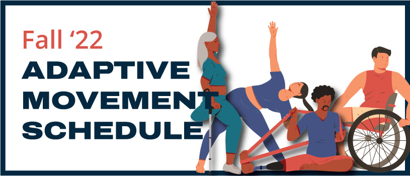 Fall 2022 Adaptive Movement schedule