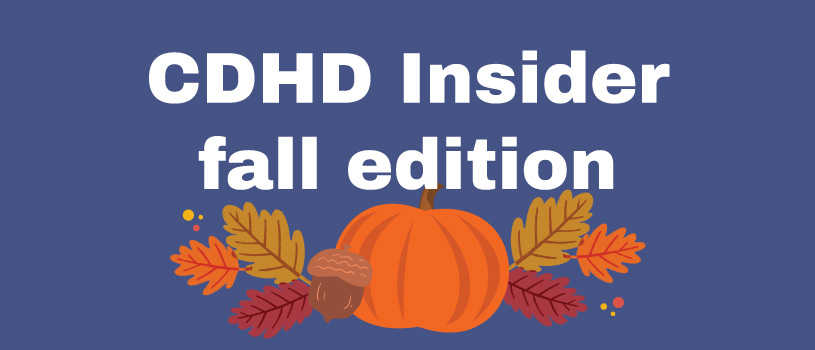 CDHD Insider fall edition 2022