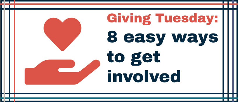 8 ways to get involved in Giving Tuesday