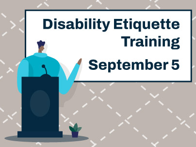 Disability Etiquette Training, September 5