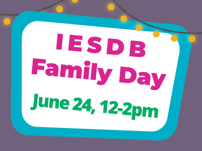 IESDB Family Day, June 24, 12-2pm MT, Meridian, Idaho