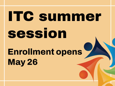 ITC summer session enrollment opens May 26