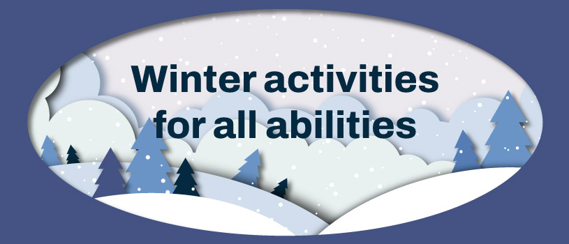 Winter activities for all abilities