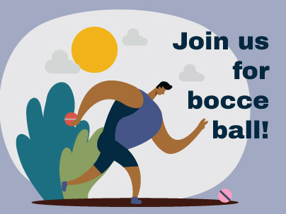 Join us for bocce ball!