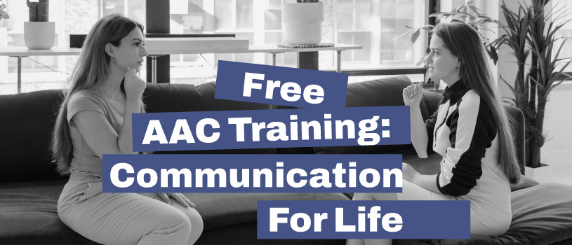 Free AAC training: Communication for Life