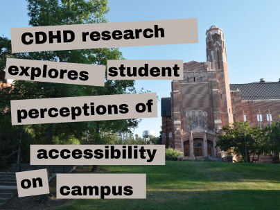 CDHD research explores student perceptions of accessibility on campus