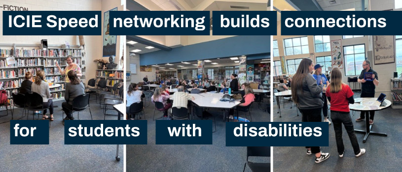 ICIE speed networking builds connections for students with disabilities
