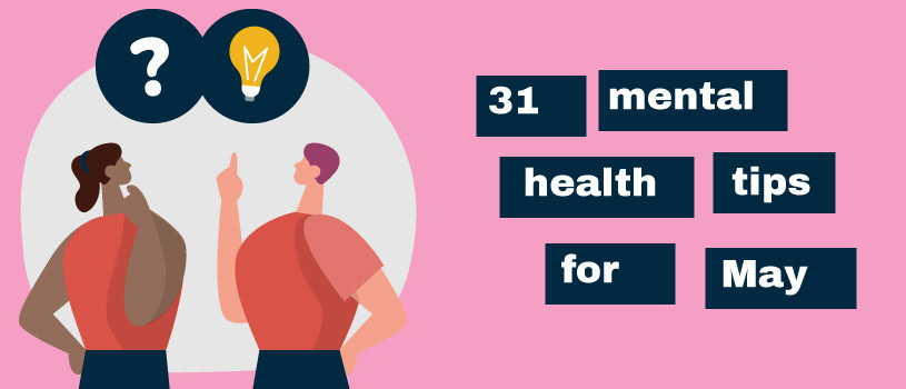 31 mental health tips for May.