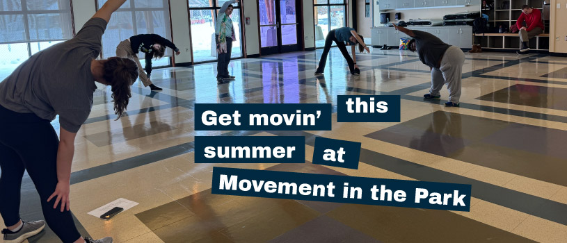 Get movin' this summer at Movement in the Park