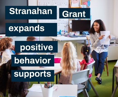Stranahan grant expands positive behavior supports