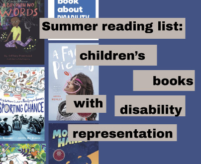 Summer reading list: 11 children's books with disability representation