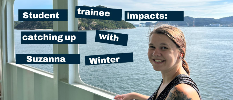 Student trainee impacts: catching up with Suzanna Winter