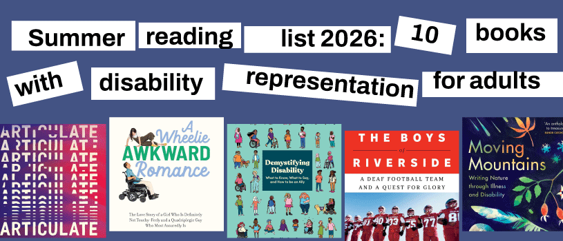 Summer reading list 2026: 10 books with disability representation for adults