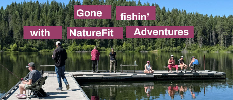 Gone fishin' with NatureFit Adventures