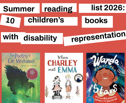 Summer reading list 2026: 10 children's books with disability representation