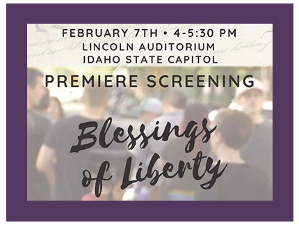 Join us for Blessing of Liberty premiere film screening February 7 at the Idaho State Capitol.