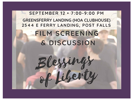 Free showing of the film Blessings of Libery at Greensferry Landing in Post Falls, Idaho on September 12 from 7 to 9 pm.