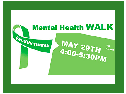 Plan to attend the first annual Mental Health Walk on May 29, 2019. from 4 to 5:30 PM.